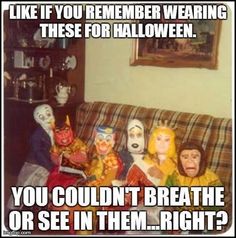 some people are sitting on a couch with masks in front of them and the caption says, like if you remember wearing these for halloween