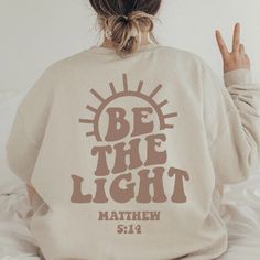 Gift For Christians, Mathew 5:14 Sweatshirt, Bible Verse Sweater, Religious Hoodie, Faith Outfit, Church Sweatshirt Things To Put On Sweatshirts, Be The Light Sweatshirt, Biblical Sweatshirts, Christian Sweatshirts Hoodie, Be The Light Shirt Design, Cute Christian Sweatshirt Designs, Faith Shirt Ideas, Cute Sweatshirts Christian, Cute Cricut Sweatshirt Ideas