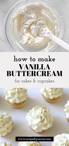 how to make vanilla buttercream for cakes and cupcakes with text overlay