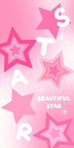 pink stars with the words beautiful star on them