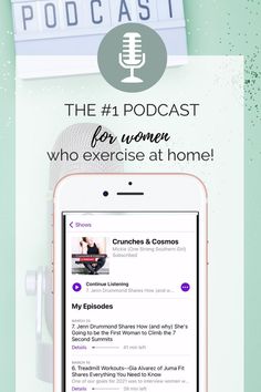 an iphone with the text on it that reads, the 1 podcast for women who exercise at home