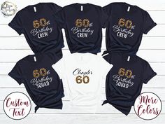 six personalized birthday shirts with the number 60 on them and gold glitter numbers in different colors