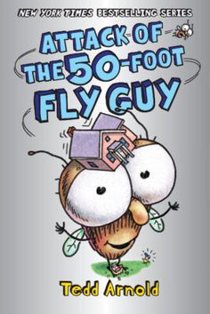 the book cover for attack of the 50 - foot fly guy by ted annn