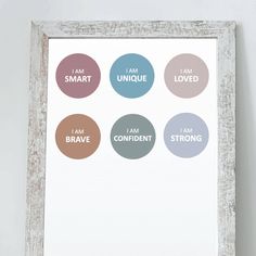 a white frame with six different colored circles on it that say i am brave, i am smart, i am unique, i am confident, i am strong