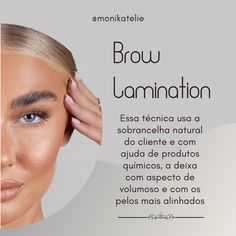 Sobrancelhas Brow Lamination, Natural Brow Lamination, Lamination Brows, Arched Eyebrows, Nail Salon Design, Beauty Boss, Feed Insta