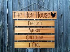 a wooden sign that reads the hen house and themma maber gerture ethel