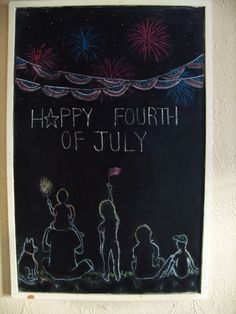 a chalkboard with the words happy fourth of july written on it and fireworks in the background