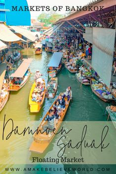 boats are lined up along the side of a river with text overlay that reads, markets of bangkok panna padul floating market