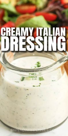 creamy italian dressing in a glass jar with the title overlay reading creamy italian dressing