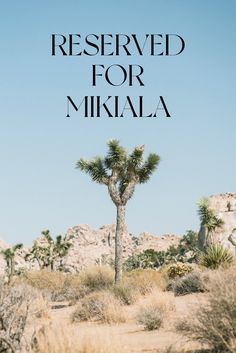 a poster with the words reserved for mikala written in black and white on it