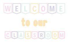 welcome to our classroom banner with pastel colors