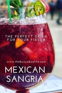 the perfect drink for your fiesta mexican sangria