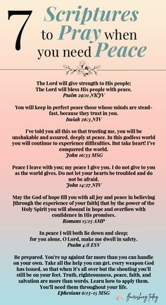 a poster with the words 7 scripturess to pray when you need peace on it