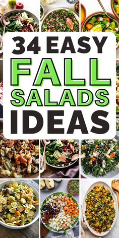 a collage of four different salads with the words, 34 easy fall salads