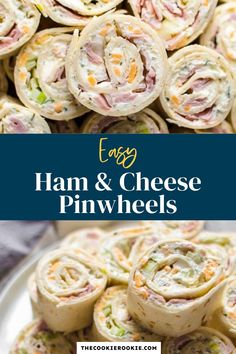 ham and cheese pinwheels on a plate with text overlay that reads easy ham and cheese pinwheels