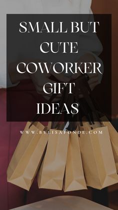 the words small but cute coworker gift ideas are overlaid with shopping bags