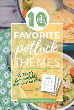 the top ten favorite potluck themes with free printable potluck menus