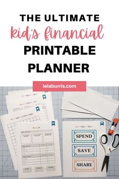 the ultimate kid's financial printable planner with scissors, tape and envelopes