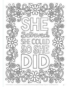 a coloring page with the words she loved she could't so she did in it