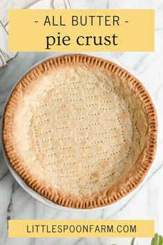 an all butter pie crust in a white bowl on a marble counter with text overlay