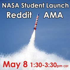 nasa student launch reddit ama may 8, 2013 at 3 30 pm cdt