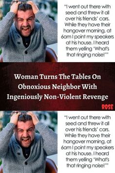 a man is holding his head in front of two pictures with the words woman turns the tables on obvious neighbor with ingeniously non - violent revegence