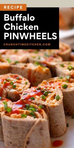 the recipe for buffalo chicken pinwheels is shown