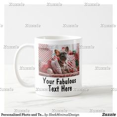 a white coffee mug with a french bulldog on it's side and the words your fabulous text here