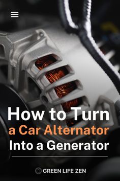 how to turn a car alterator into a generator