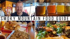 a man sitting at a table with food and drinks in front of him that says smoky mountain food guide