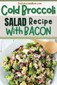 this salad is loaded with broccoli, raisins and bacon