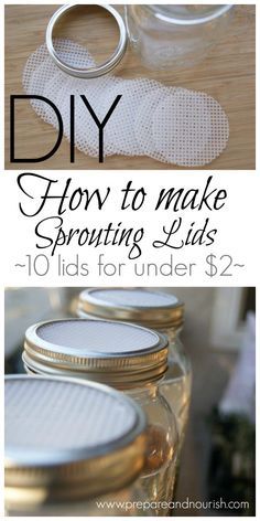 mason jar filled with homemade diy products and the words how to make sprouting lids