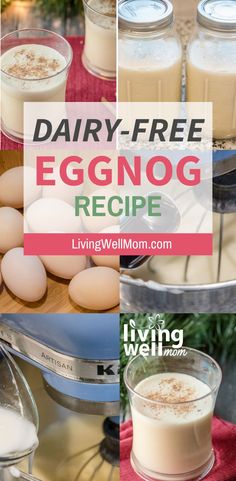 dairy - free eggnog recipe collage with eggs and milk in the background