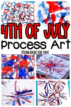 the fourth of july process art for kids