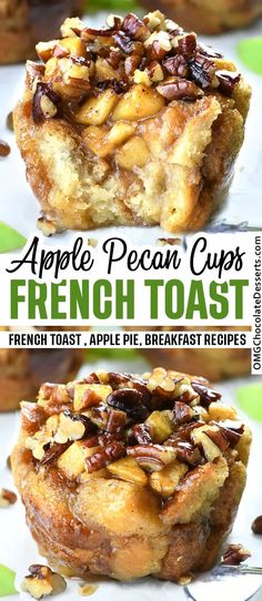 an apple pecan cups french toast on a plate with the title in the middle