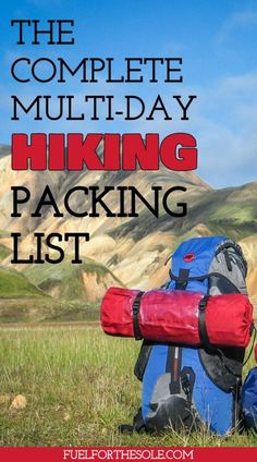 the complete multi - day hiking packing list