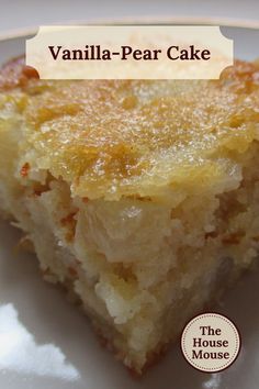 A slice of vanilla-pear cake on a white porcelain plate. Pear Cakes Easy, Canned Pear Cake Recipes, Box Cake Mix With Pears, Pear Desserts Easy, Fresh Pear Cake Recipes Easy, Pear Cake Recipes Easy, Canned Pear Recipes