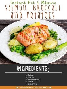 an advertisement for salmon, broccoli and potatoes on a white plate with the words ingredients