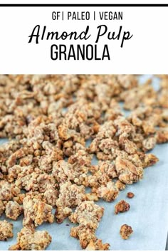 an image of granola made with almonds on a sheet of parchment paper and text overlay