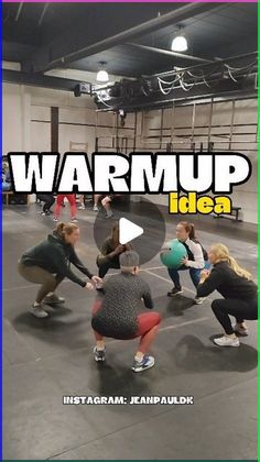 a group of people in a gym with the words warmup idea over them and an image of women doing squats