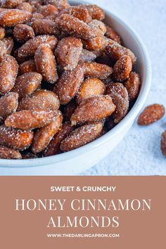 sweet and crunchy honey cinnamon almonds in a white bowl with text overlay