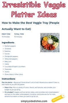 an advertisement for the vegetable veggie platter ideas recipe is shown in red and white