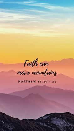 mountains with the words, faith care move nonfats on it and a sunset in the background