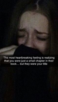 a woman with her eyes closed and the caption reads, the most heart breaking feeling is realizing that you were just a small character in their book but they were