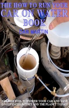 the how to turn your car on water book by eric martin, free fuel power your car and save on experiences money and the planet today