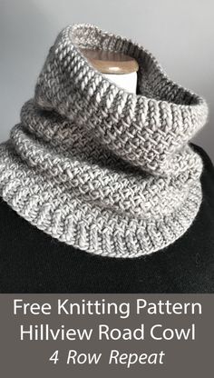 a knitted cowl with the text free knitting pattern hillview road cowl 4 row repeat