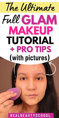 How to do Glam Makeup look? Check these easy Hacks and step by step tutorial (with pictures) from a Makeup Artist. How To Do Full Glam Makeup, How To Do Full Face Makeup Step By Step, Face Makeup Tutorial Step By Step, Glam Makeup Tutorial Step By Step, Glam Makeup Step By Step, Full Makeup Tutorial Step By Step, Full Face Makeup Steps, Full Coverage Makeup Tutorial, Face Makeup Steps