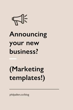 the words announcing you're new business marketing templates with a megaphone on top