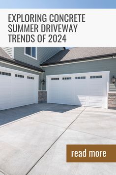 a large driveway with two garage doors and the words, exploring concrete summer driveways of 2020