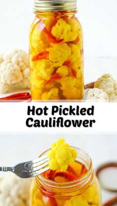 there is a jar filled with cauliflower and the words hot pickled cauliflower